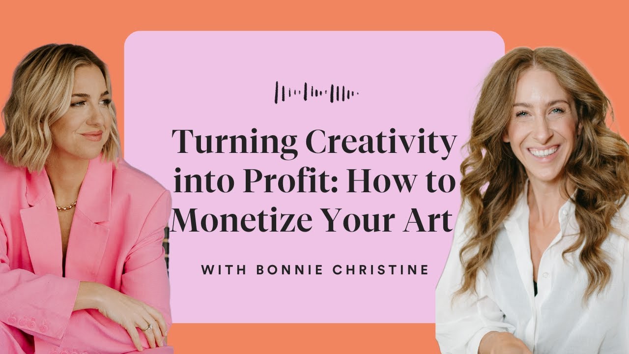Bonnie Christine: Turning Creativity into Profit: How to Monetize Your Art