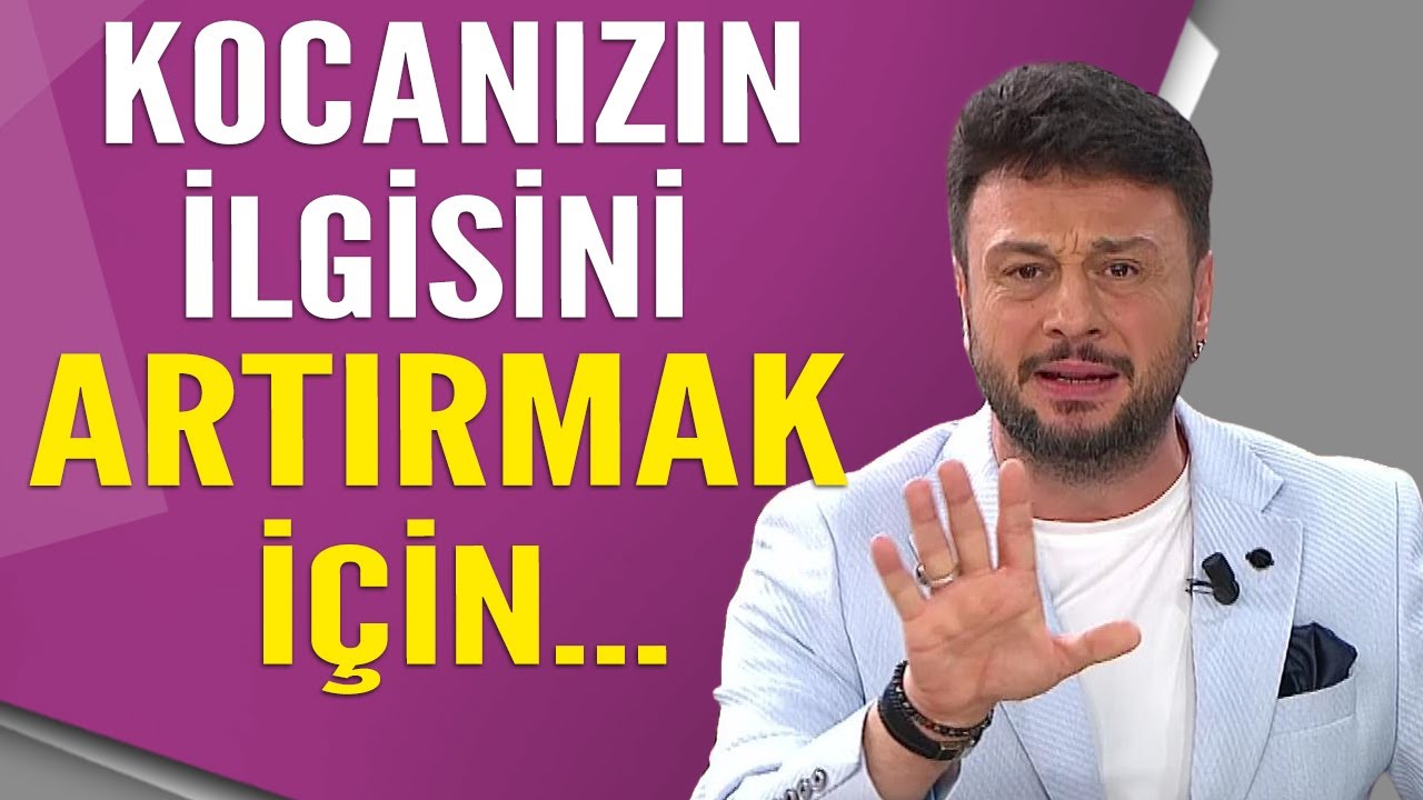 Kocanızın size olan ilgisini nasıl artırırsınız Uzmanından dinleyin!