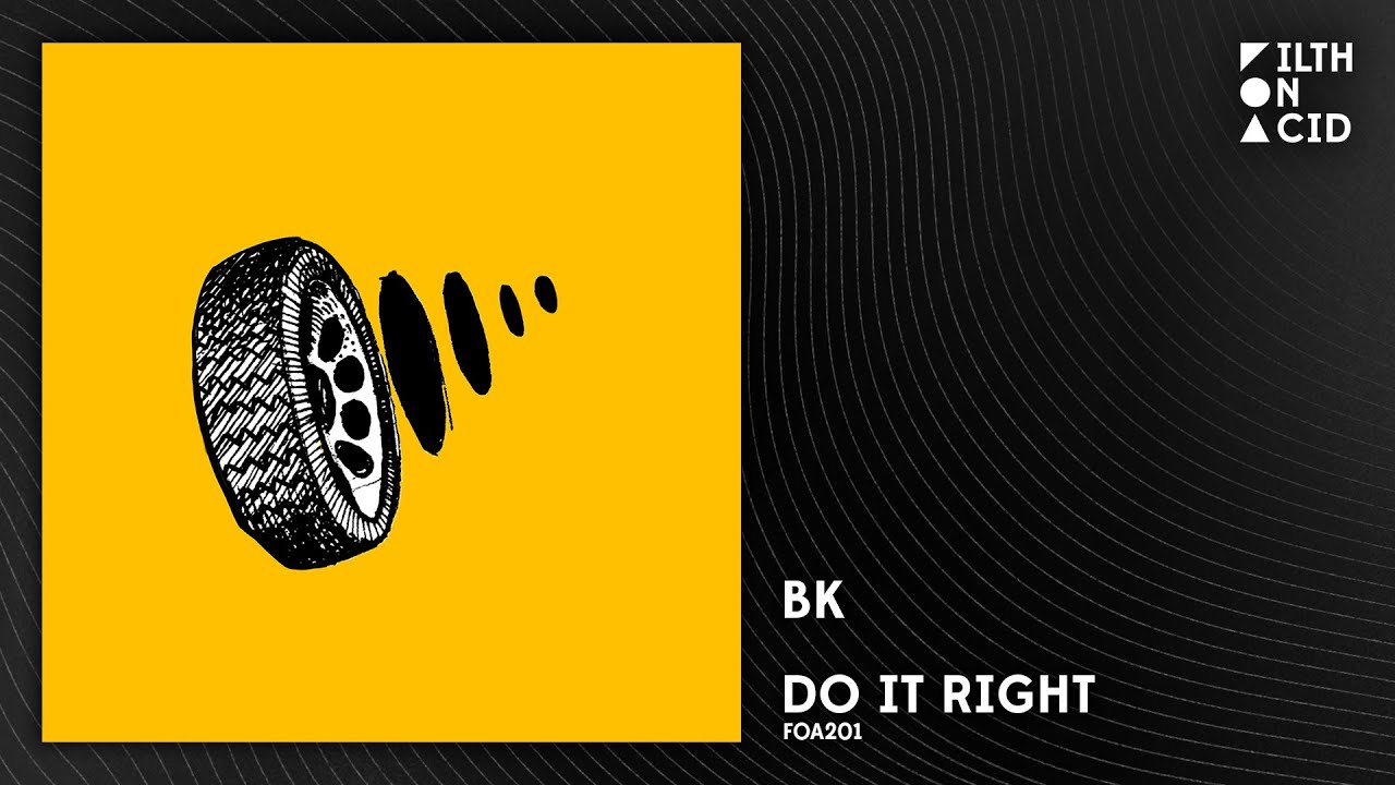 BK - Do It Right [FOA201]