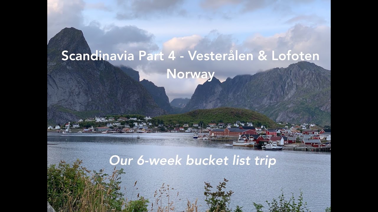 Scandinavia Part 4 - Vesterålen & Lofoten