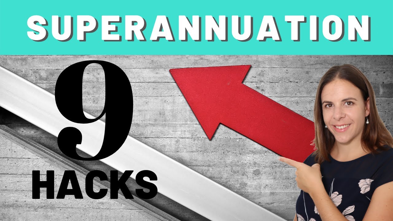 9 Superannuation Hacks That Are Actually Helpful!