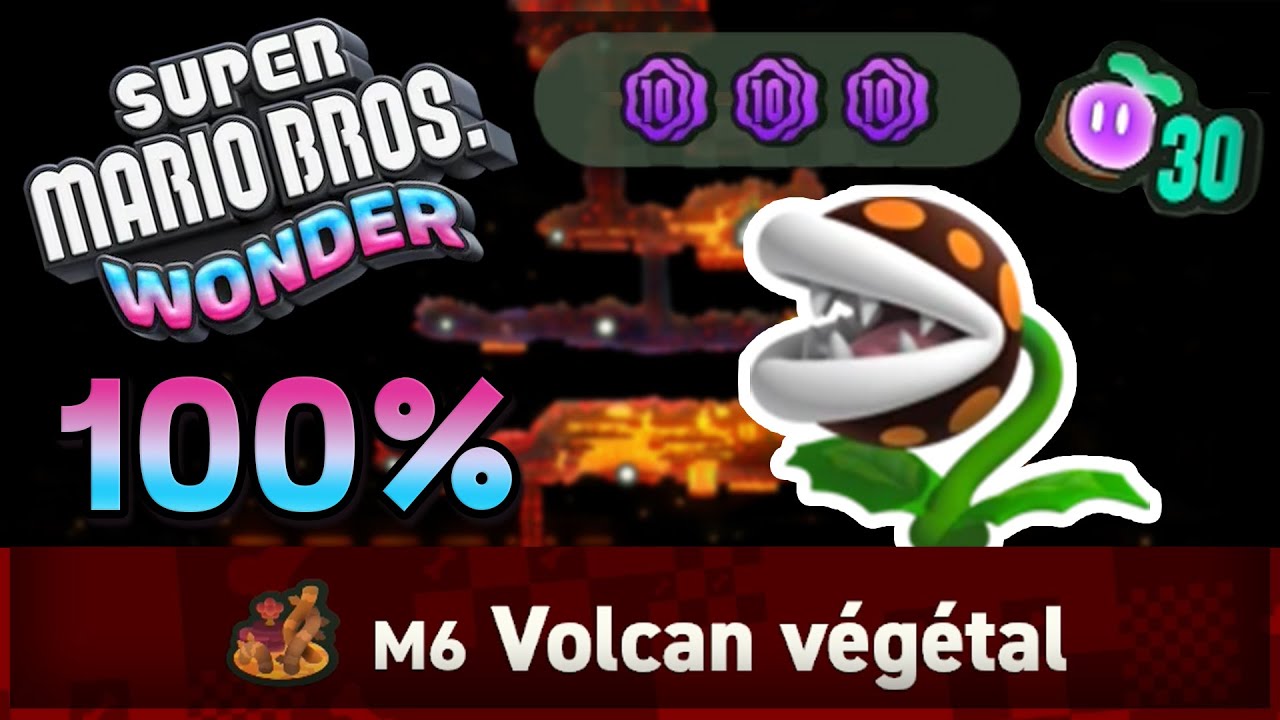 Toutes les GRAINES PRODIGES et PIÈCES du Volcan Végétal ! - 100% Monde 6 Mario Wonder