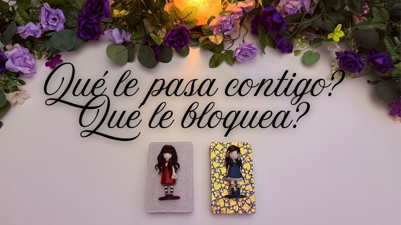 🔥💜TE CUENTO LO QUE LE PASA CONTIGO.. QUÉ LE BLOQUEA? 💜🔥 Tarot interactivo hoy