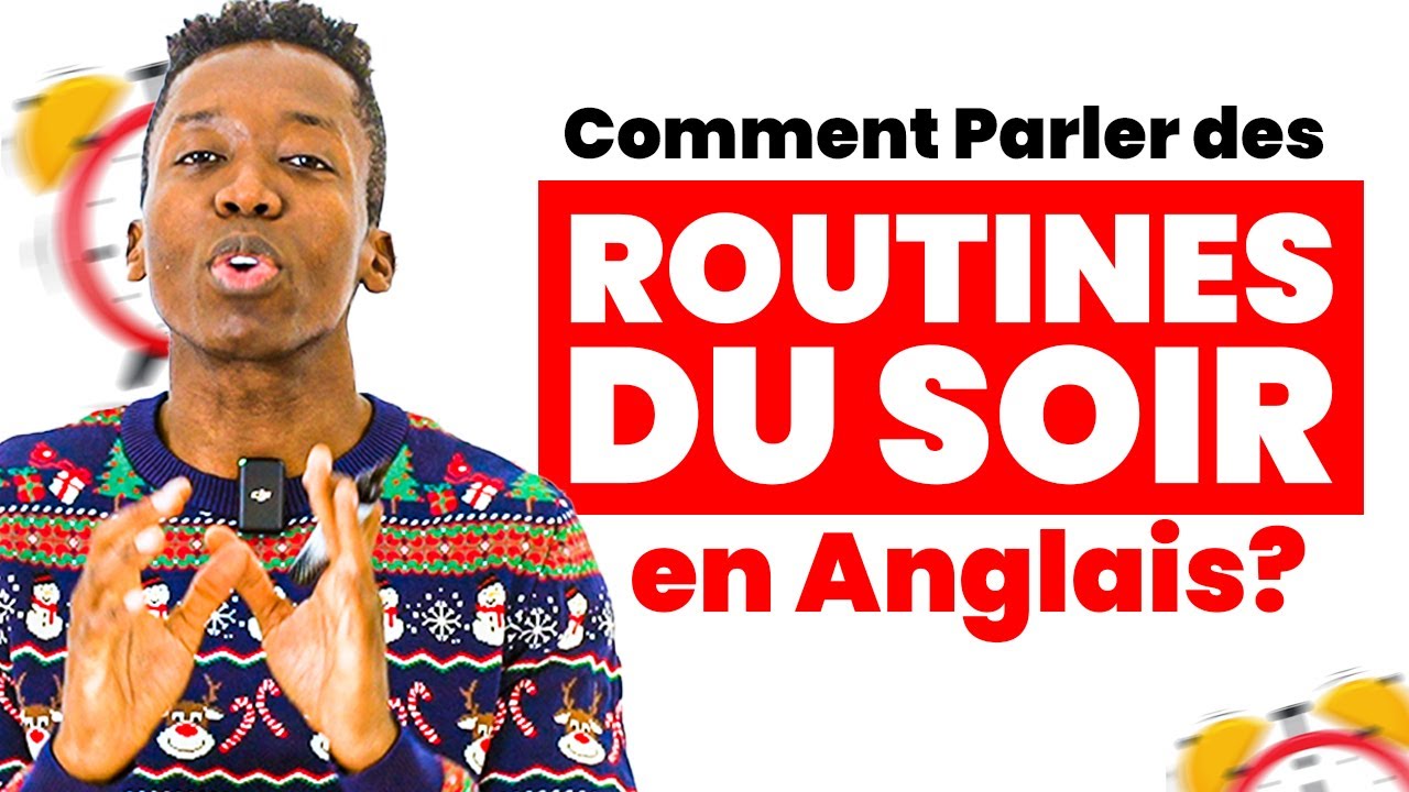 Comment Parler des Routines du Soir en Anglais