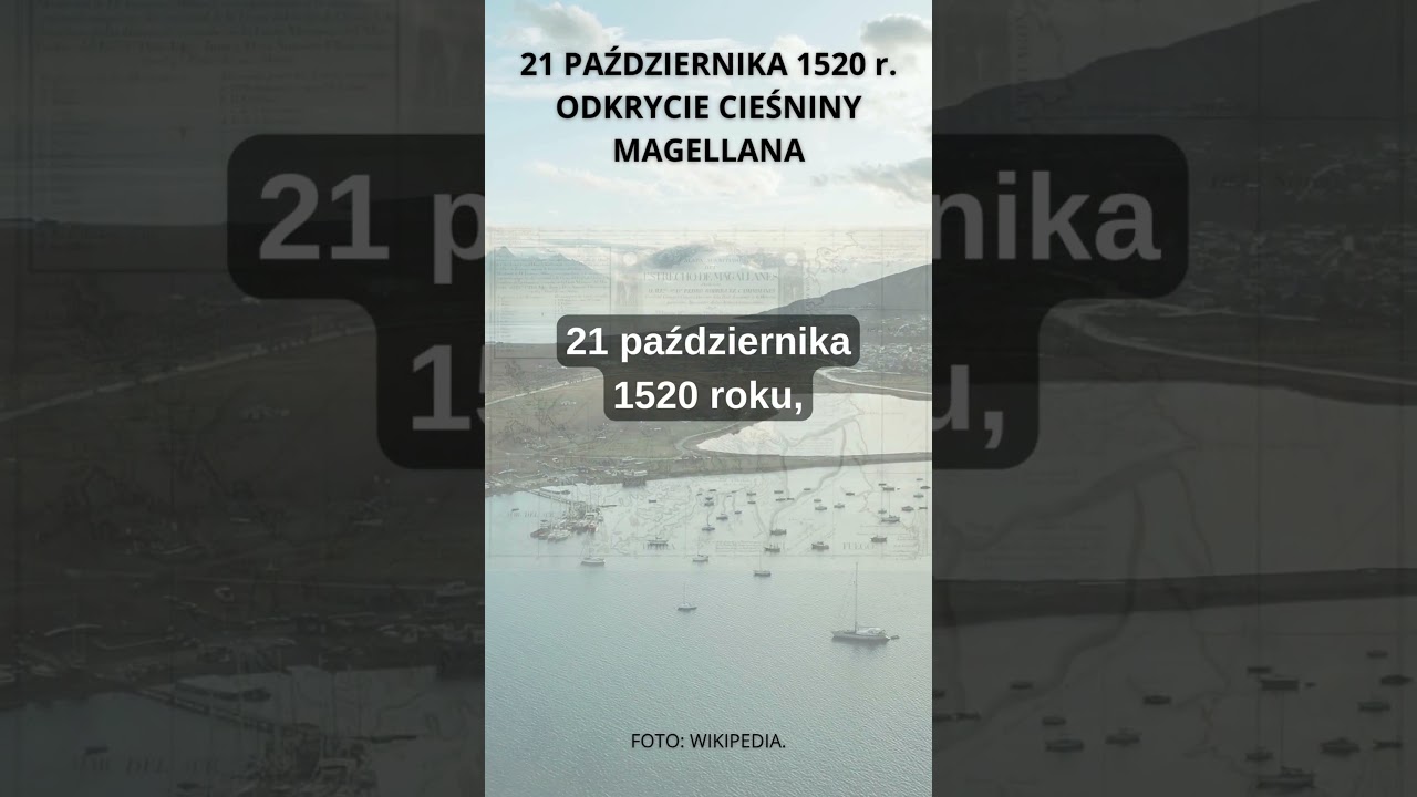 KALENDARIUM. 21.10.1520 r. #Historia #Magellan #FerdynandMagellan #CieśninaMagellana #Odkrycia