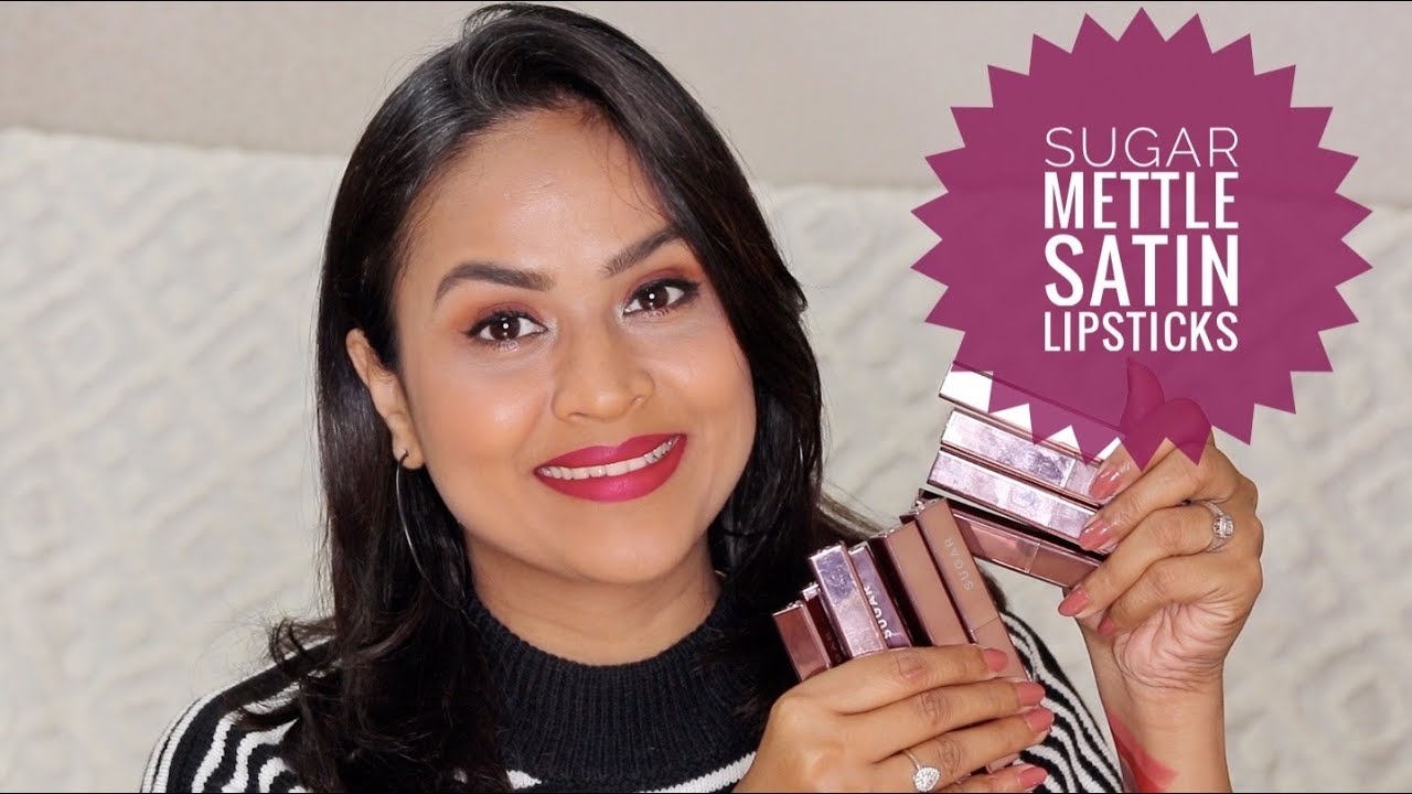 ALL Shades - SUGAR Mettle Satin Lipstick | Review & Swatches