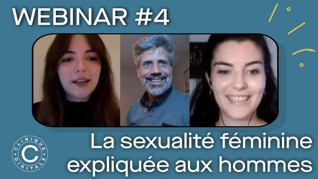 Webinar #4 COMPLET - La sexualité féminine expliquée aux hommes