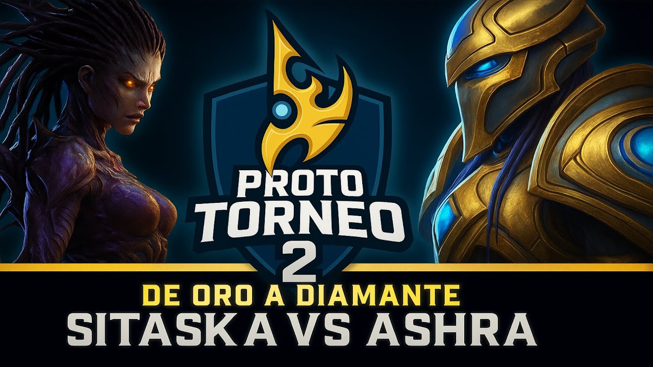 Proto-Torneo 2 de Oro a Diamante | Sitaska vs Ashra