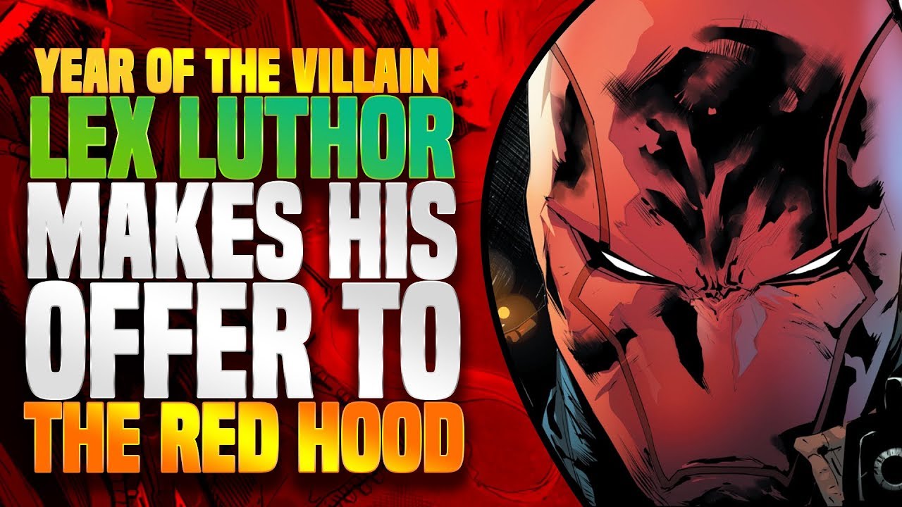 Lex Luthor Makes His Offer To The Red Hood ( Year Of The Villain + The Offer )