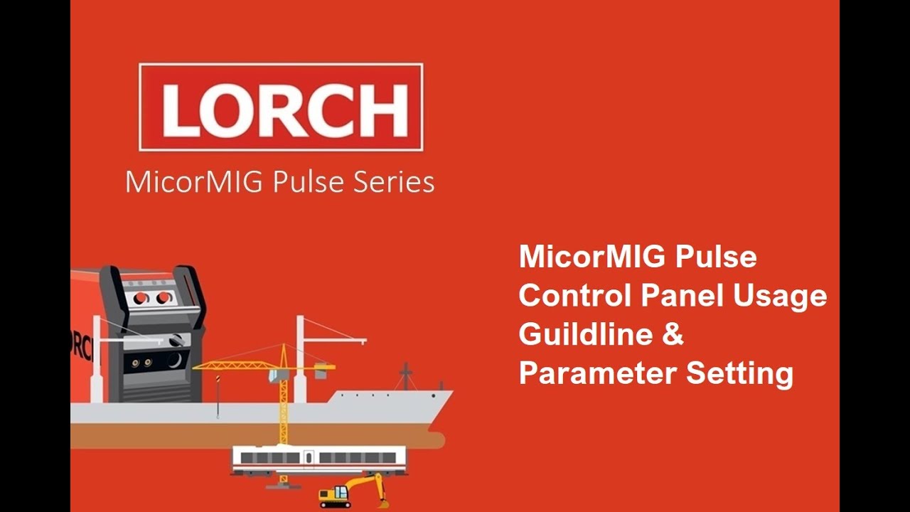 Chapter3:  LORCH MicorMIG BasicPlus Parameter Setting Guideline