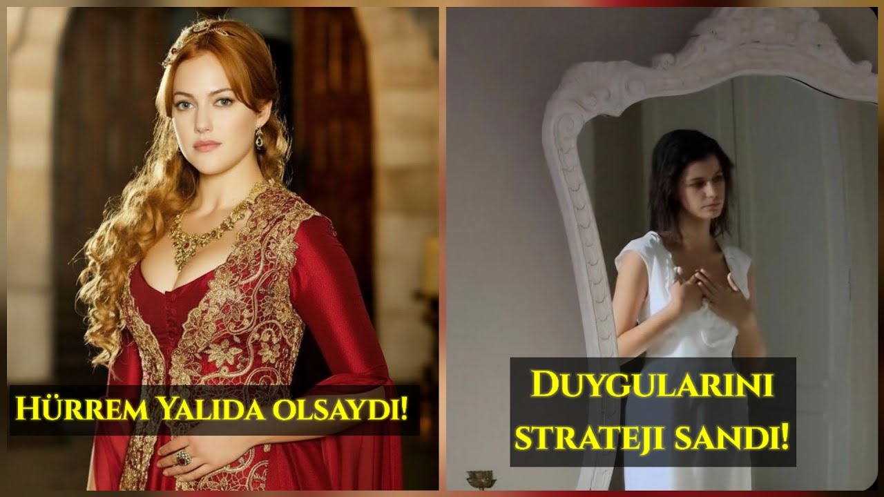 Bihter Neden Kaybetti, Hürrem Nasıl Kazandı? İhtirasın ve Stratejinin anatomisi