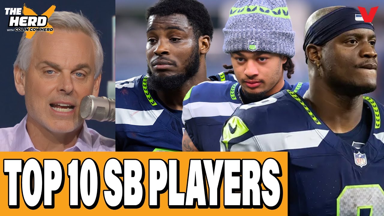 Colin Cowherd’s TOP 10 players in Seahawks-Patriots Super Bowl LX | THE HERD NFL