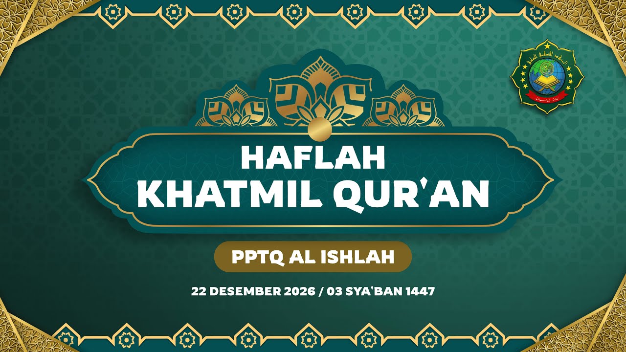 HAFLAH KHATMIL QUR'AN PPTQ AL-ISLAH