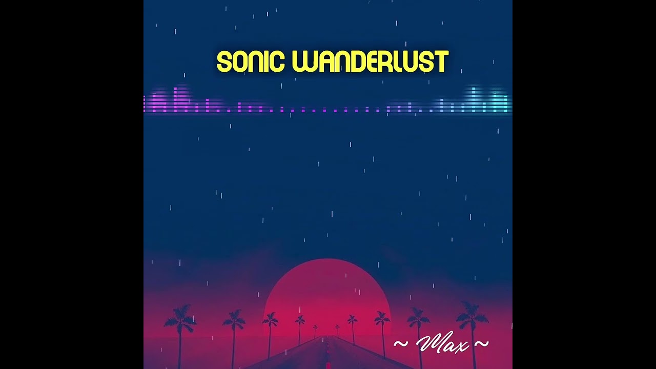 🎶 Sonic Wanderlust -  Focus Music [ Electronic ] @maximusmelmasaya 