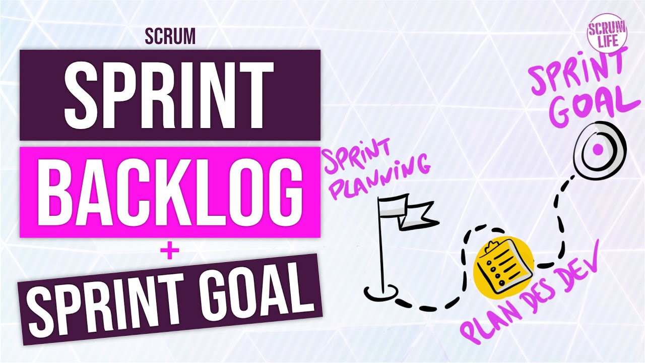 Backlog de Sprint / Sprint Backlog : Scrum Life pr&eacute;sente