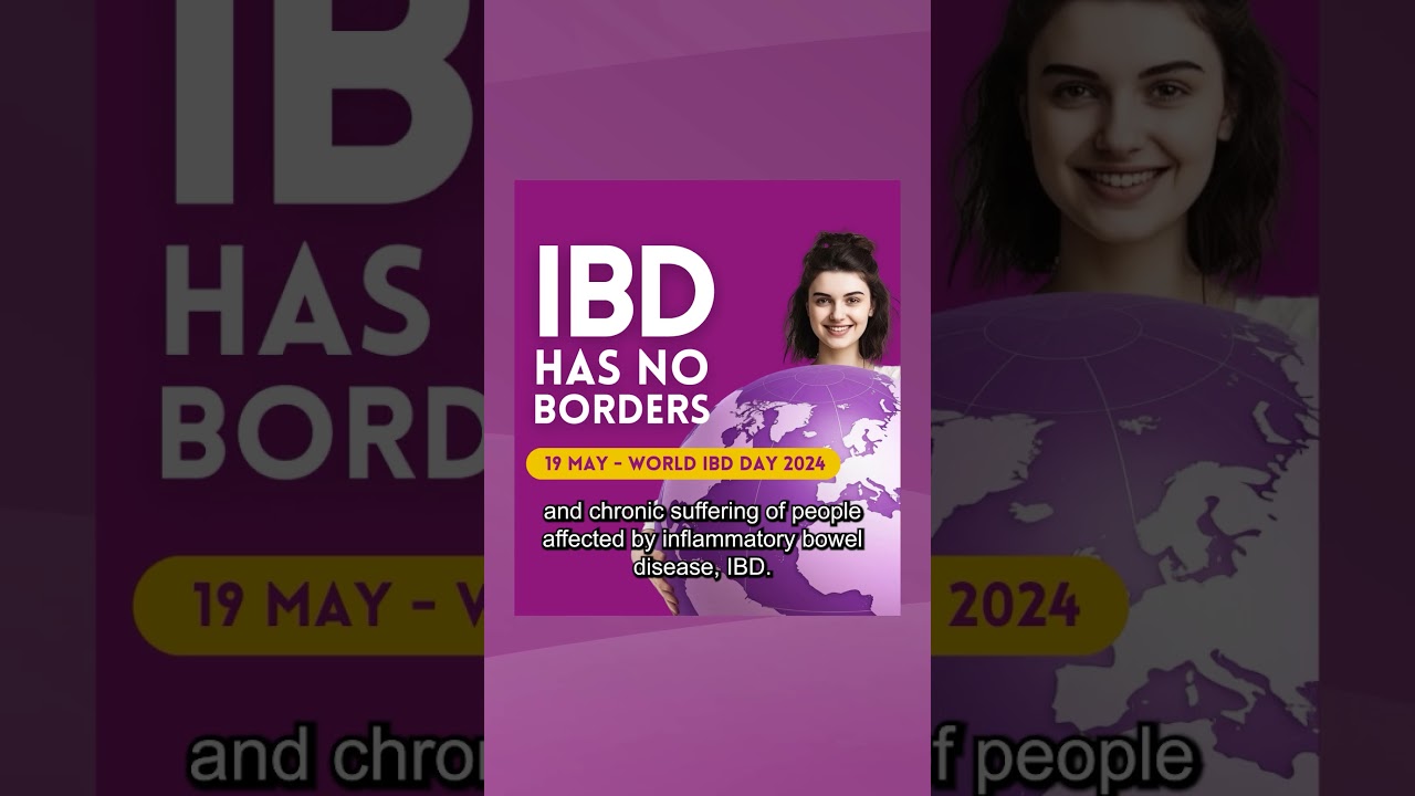 World IBD Day (Crohn&rsquo;s and Ulcerative Colitis) May 19, 2024 #WorldIBDDay