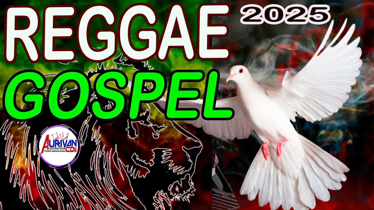REGGAE GOSPEL 2025 S&Oacute; LAN&Ccedil;AMENTO TOP REGGAE DO MARANH&Atilde;O