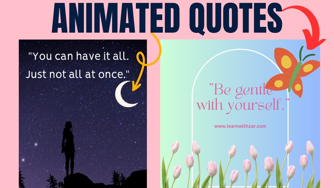 ANIMATE Inspirational QUOTES  on Canva