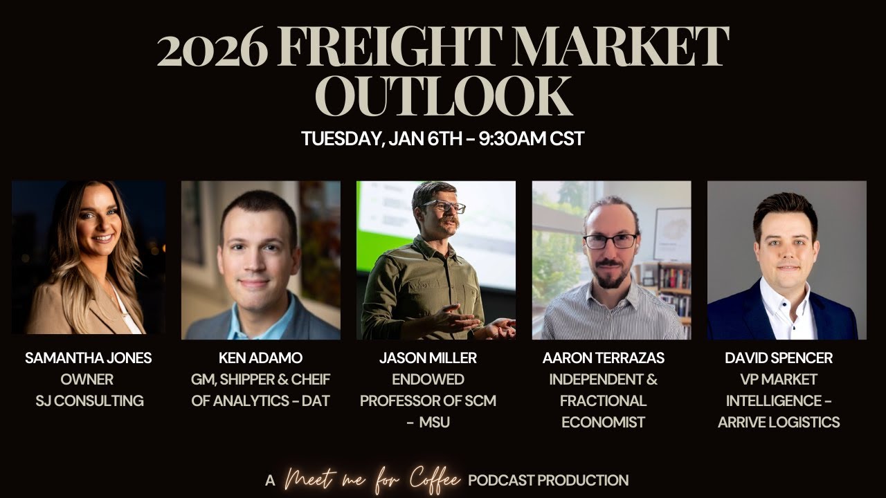 2026 Freight Market Outlook - Meet Me For Coffee Expert Panel