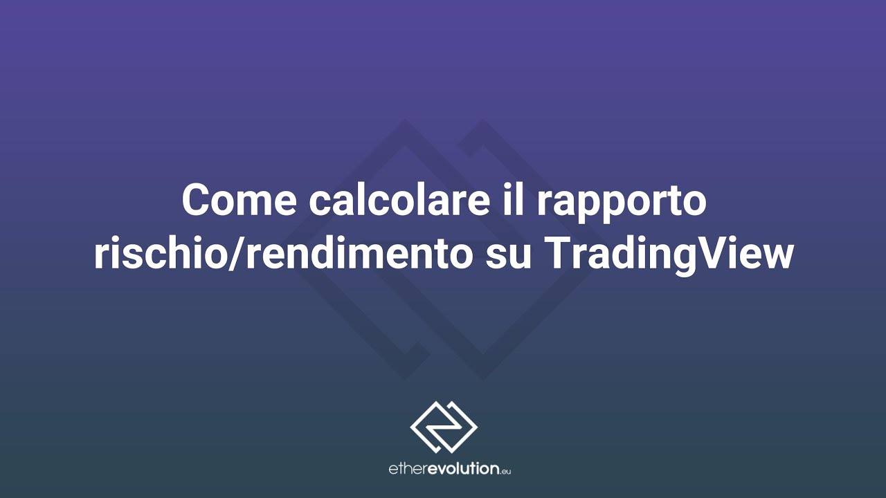Come calcolare il rapporto rischio/rendimento su TradingView