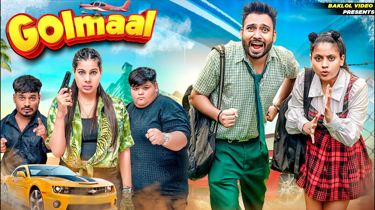 Golmaal | BakLol Video