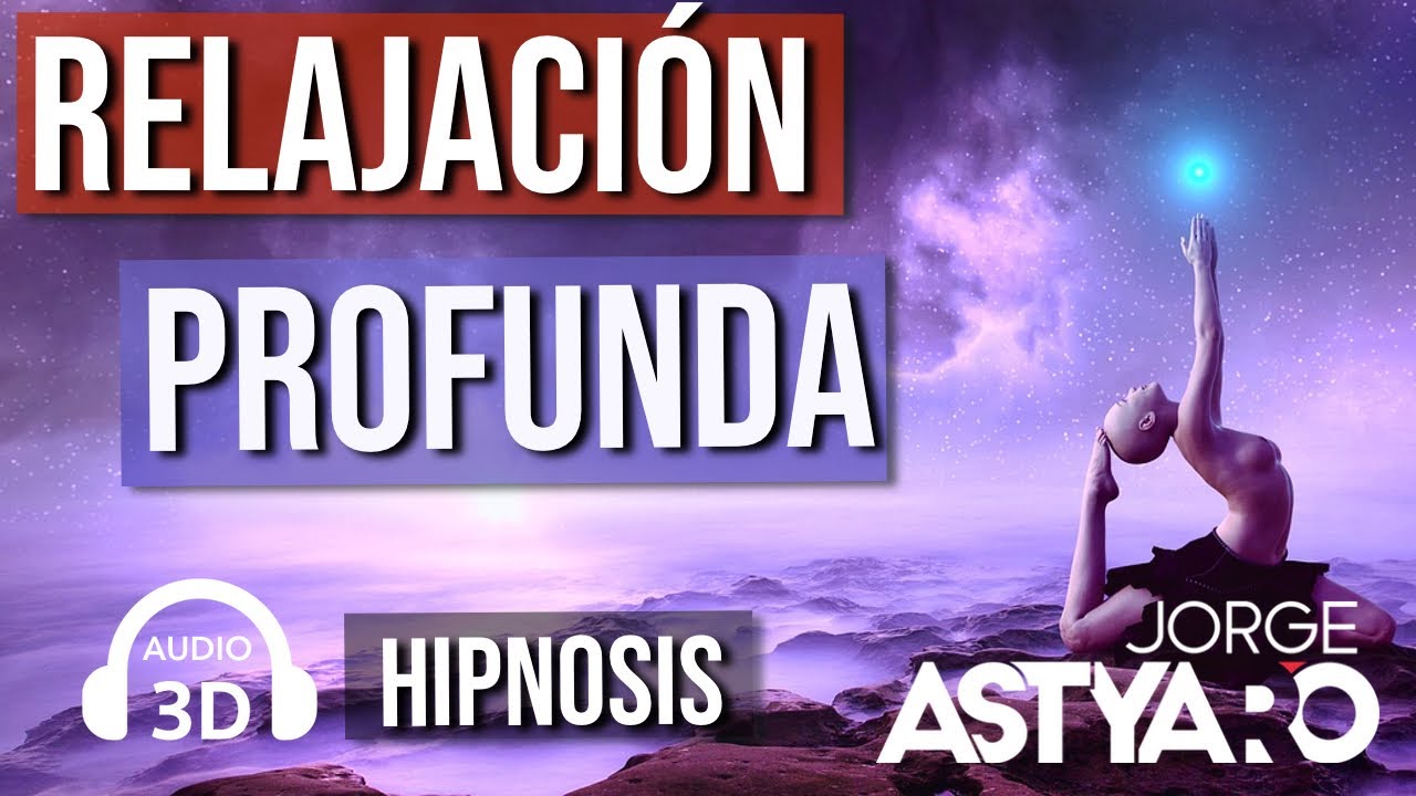 RELAJACI&Oacute;N guiada para DORMIR profundamente / hipnosis (Jorge Astyaro)