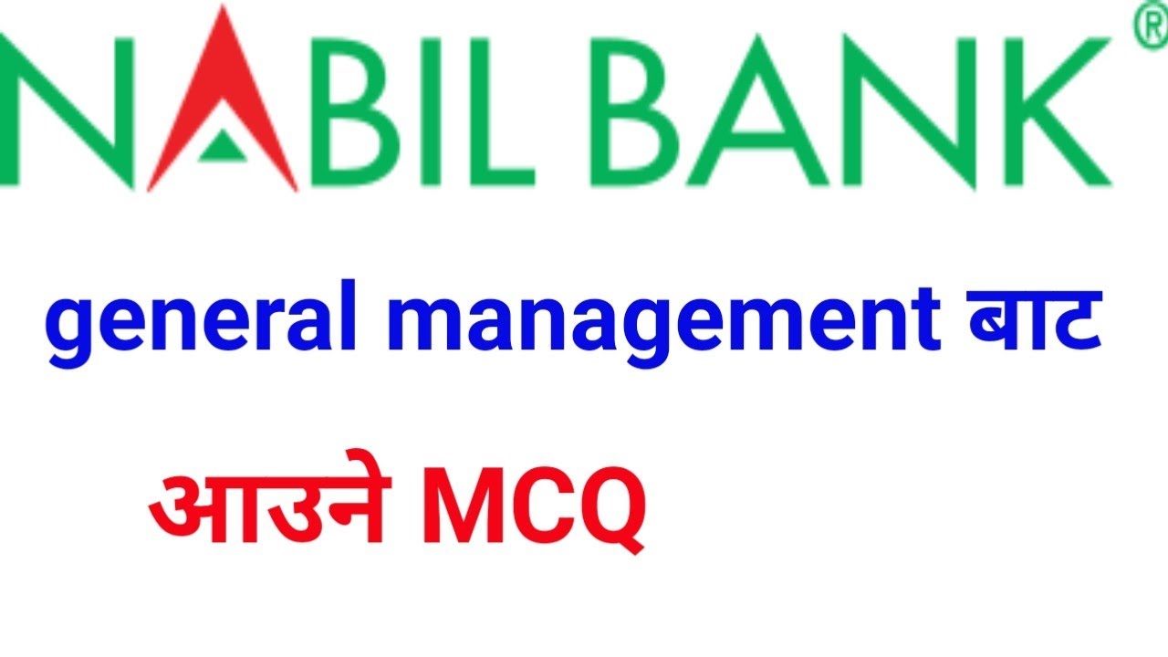 General Management MCQ NABIL BANK