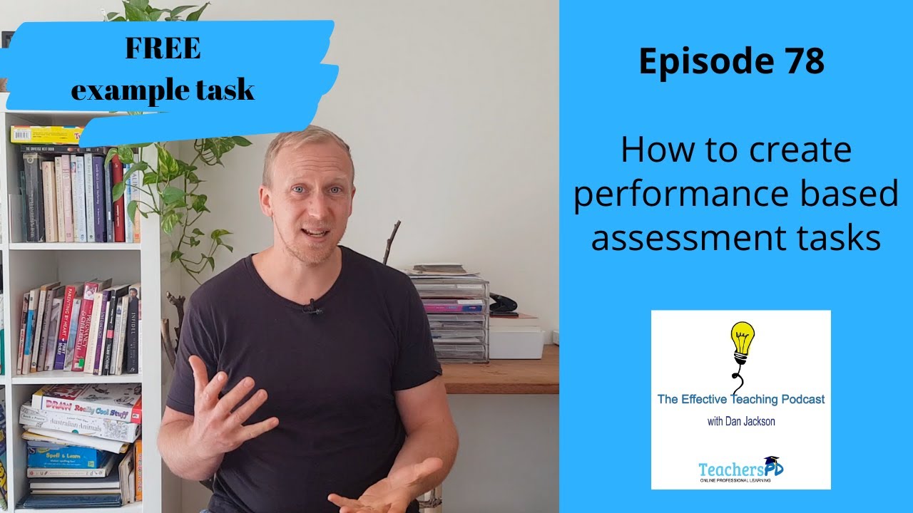 Episode 78 How to create performance based assessment tasks