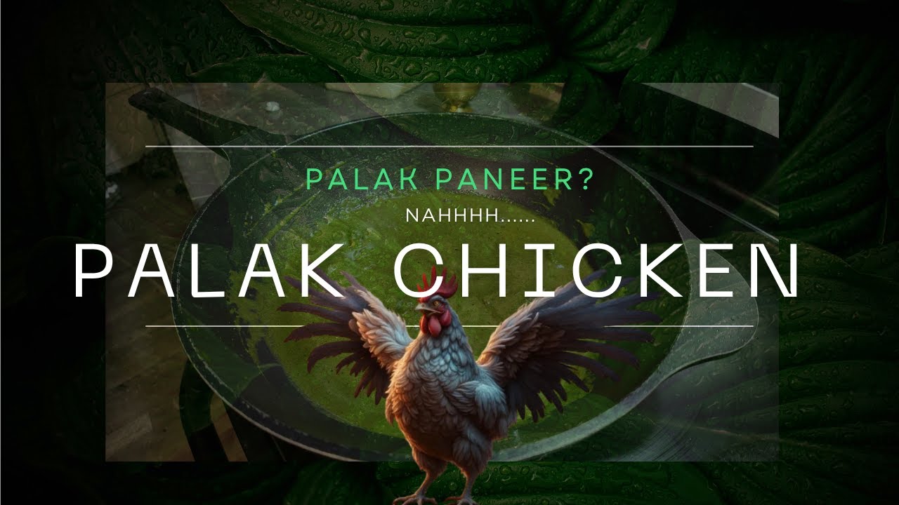 Palak Paneer? Nah... PALAK CHICKEN 🐔🌿 | We Are Bagh 🐅 (Tigers Don't Eat Grass!)
