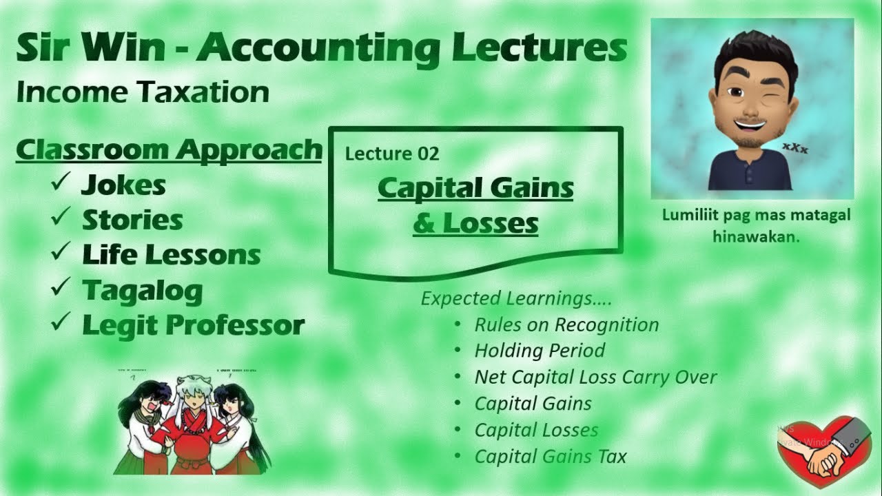 Lecture 02: Capital Gains and Losses. Dealings in Property. [Income Taxation]