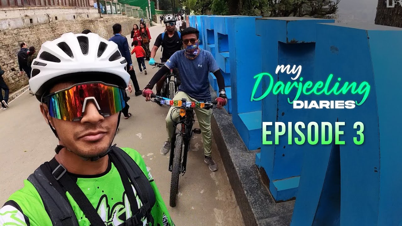 EXPLORING DARJEELING ON CYCLE | EP 3 | My Darjeeling Diaries