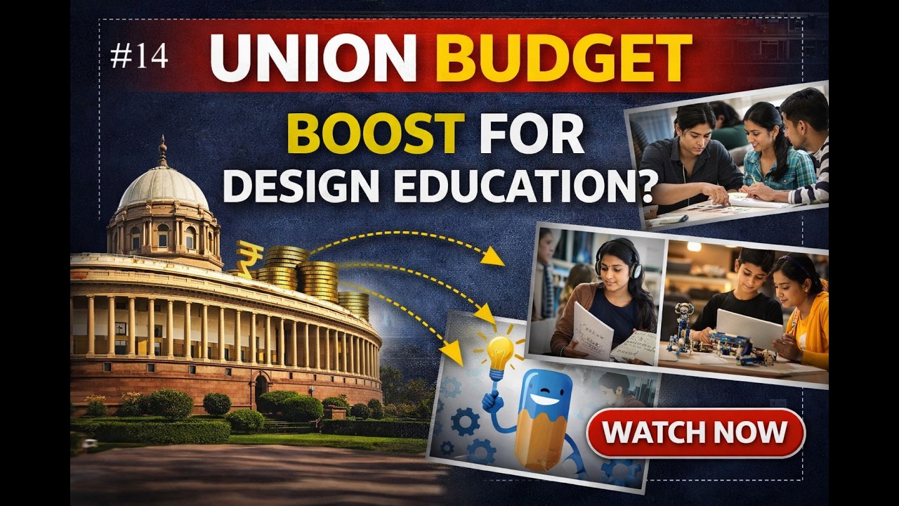 Union Budget & Design Education | What It Means for India&rsquo;s Future Designers