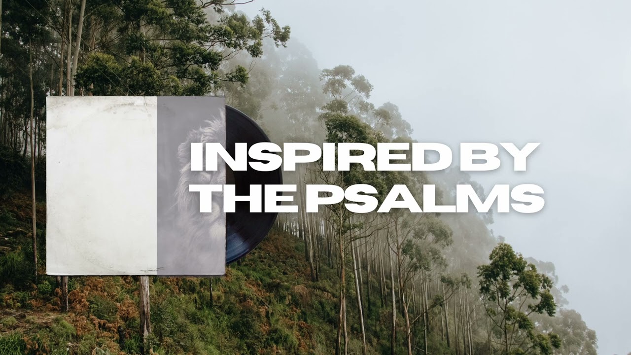 The Lord - Worship inspired by the Psalms