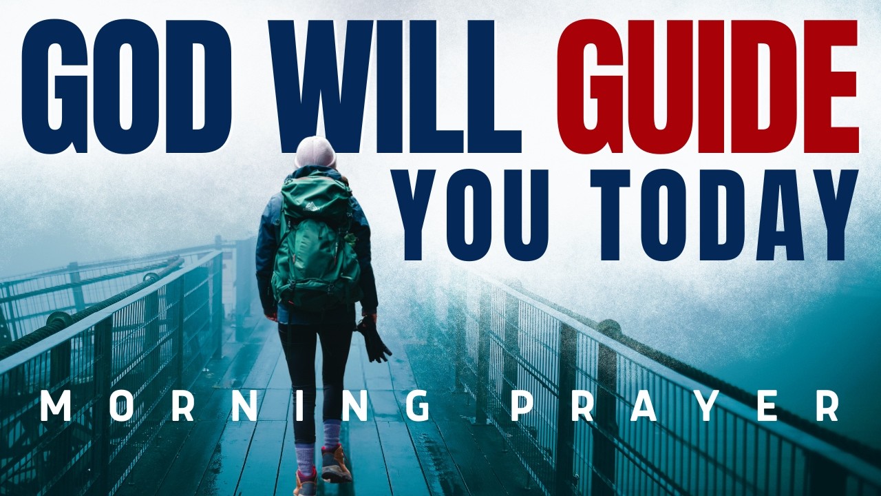 Morning Prayer For God's Direction | When You Don't Know What To Do, Pray This