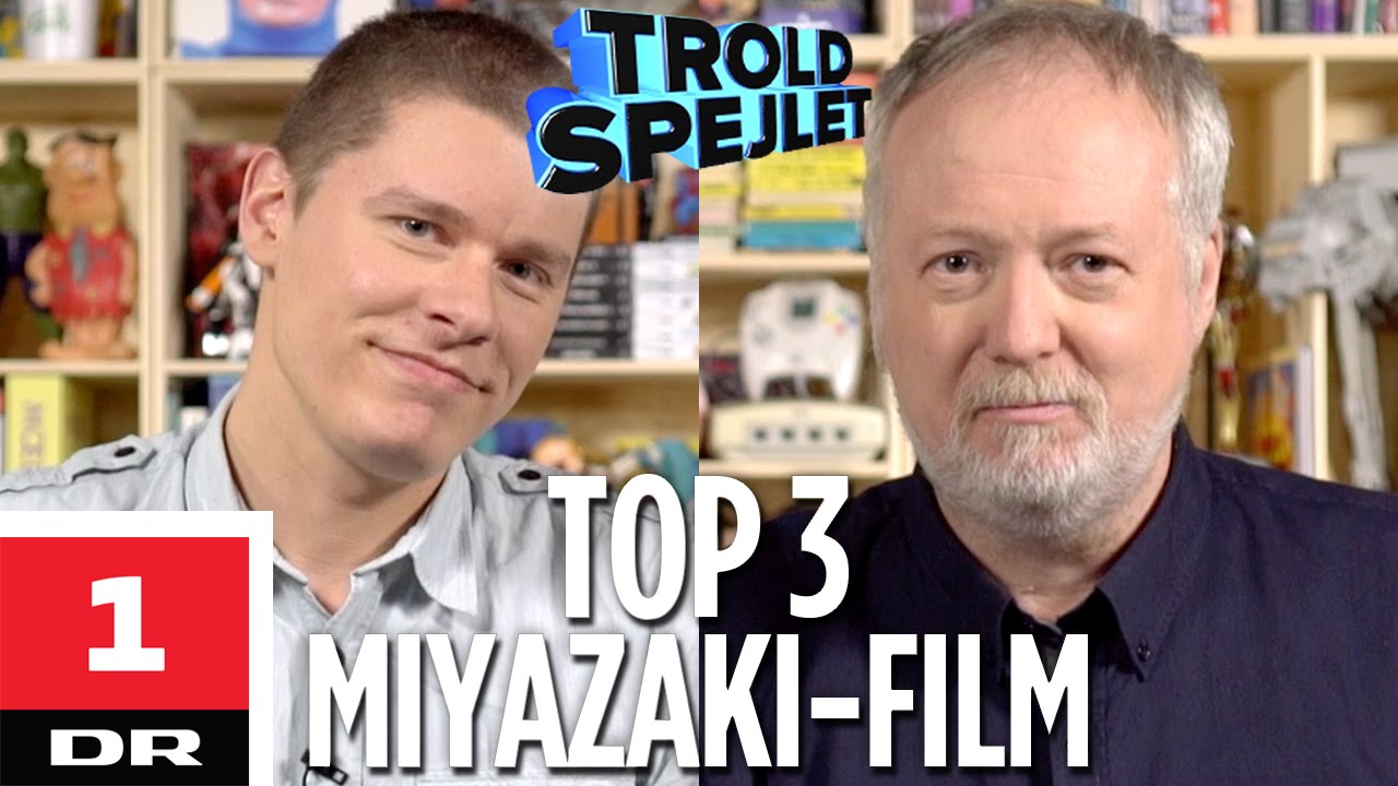 Top 3 Miyazaki-film | Troldspejlet & Co. | DR