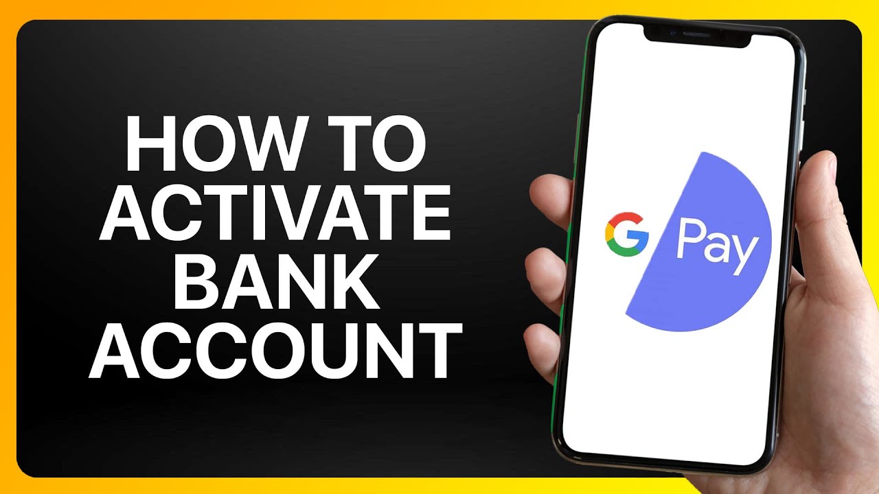 Как активировать банковский счет в Google Pay