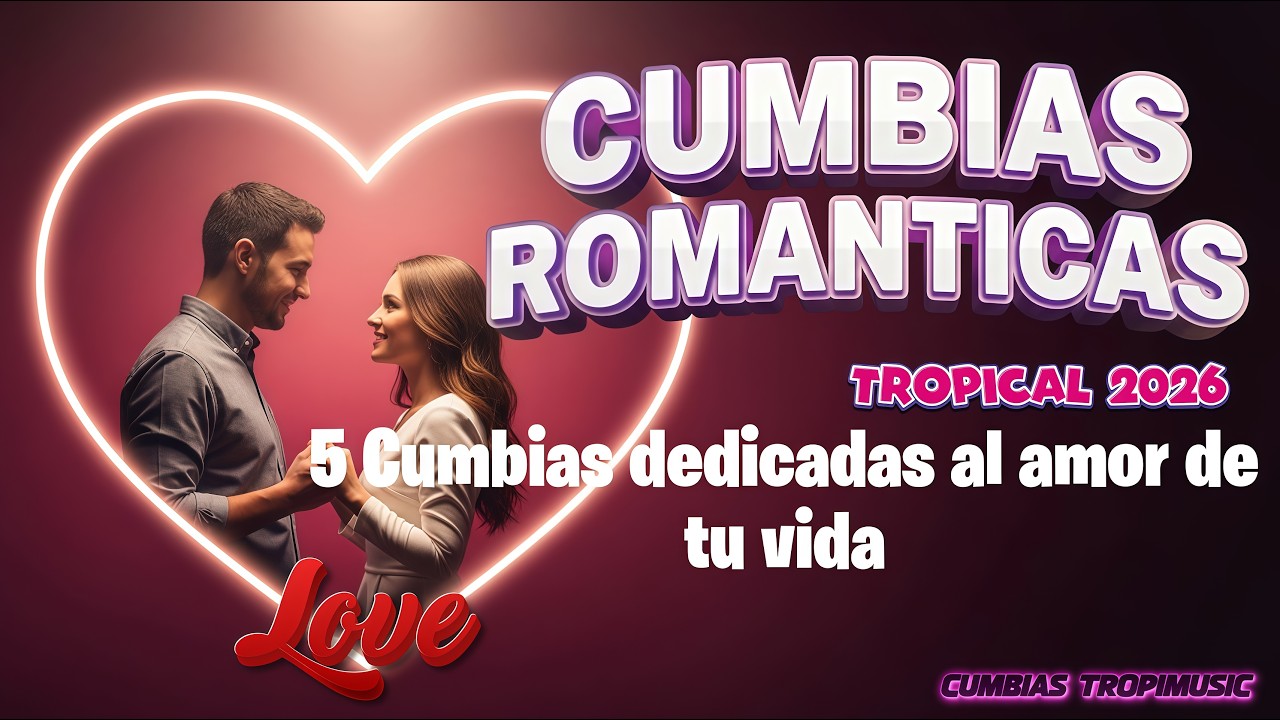 TOP 5 CUMBIAS ROMANTICAS/ Para Dedicar y Enamorar  Al Amor de tu Vida .❤️ - Cumbias TropiMusic