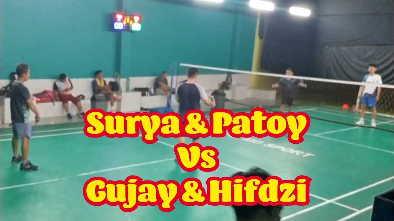 Surya & Patoy Vs Gujay & Hifdzi