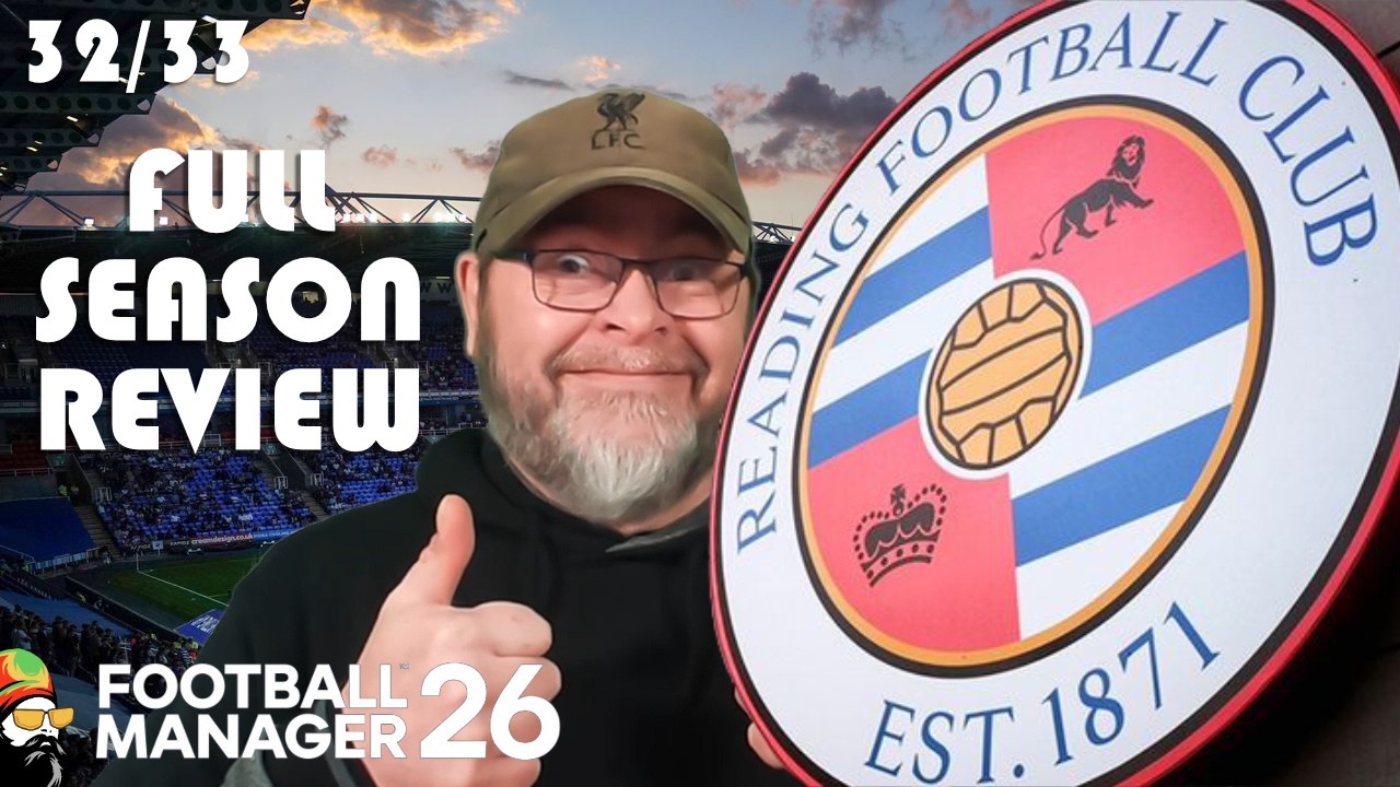 FM26 - Full Season Review - Penalty Shootout & 5 Wonderkids! - 32/33 Reading Revival