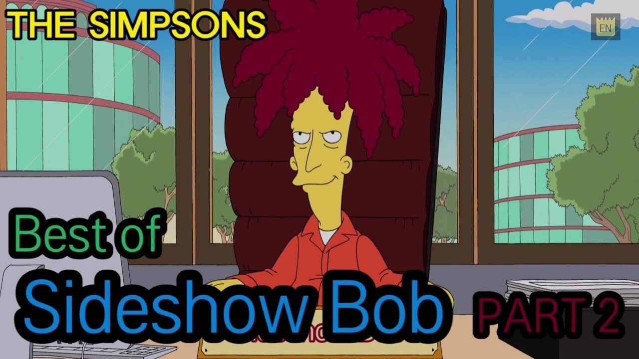 Best of Sideshow Bob - PART 2