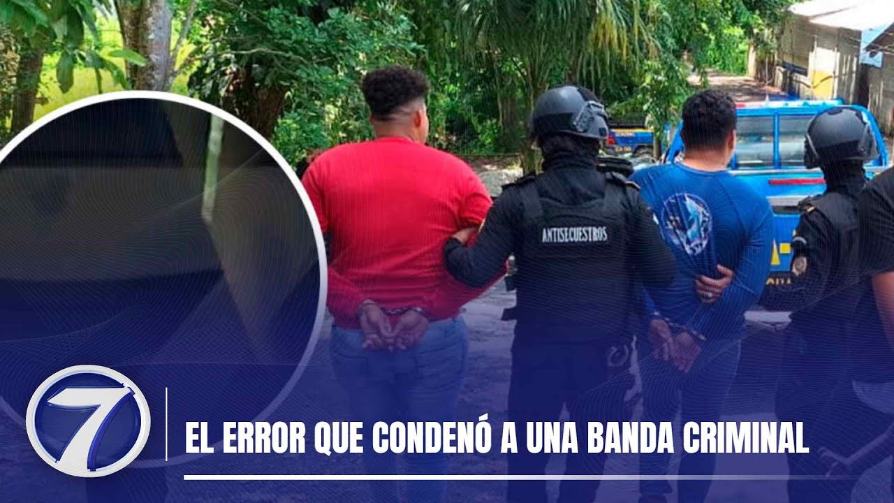 El error que condenó a una banda criminal