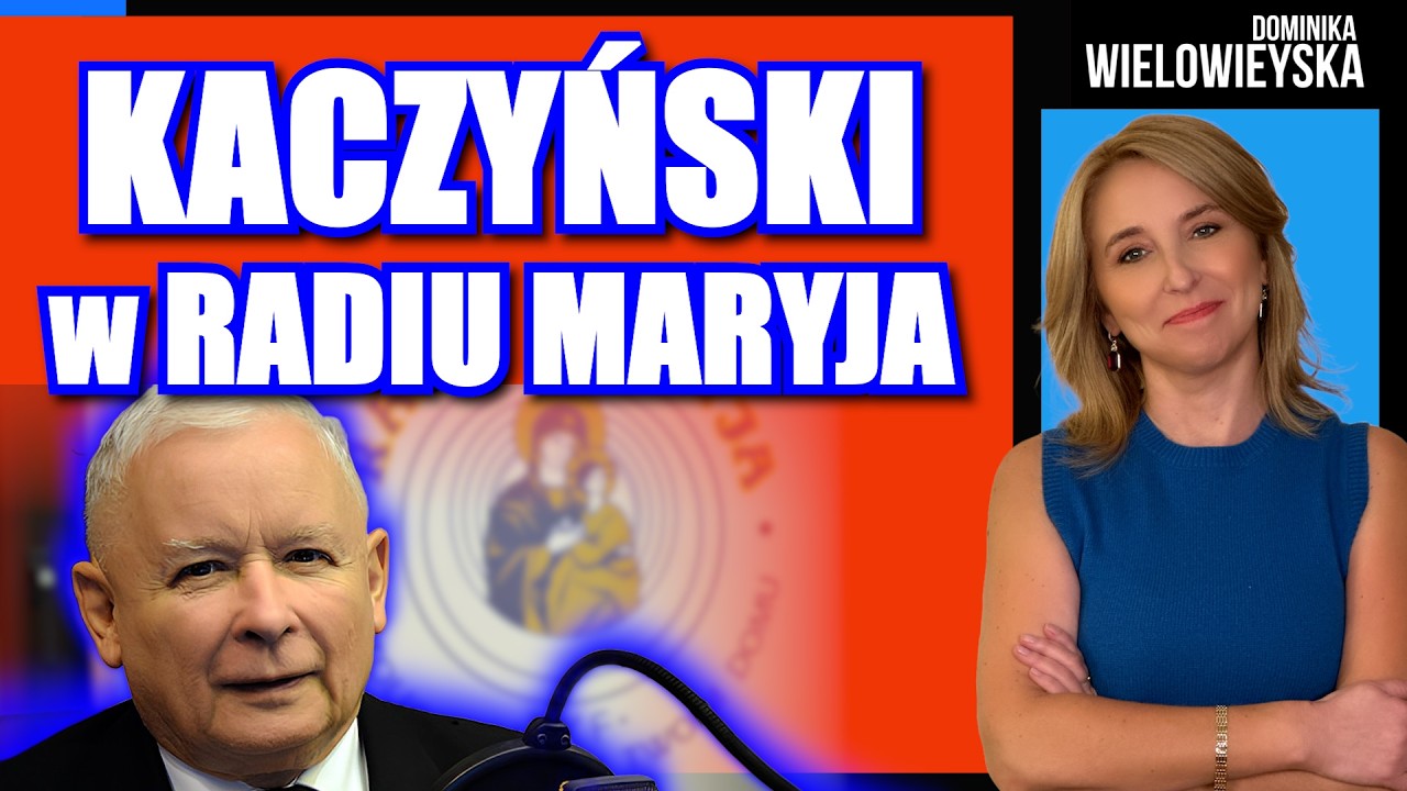Kaczyński w Radiu Maryja | Dominika Wielowieyska 21.02.2026