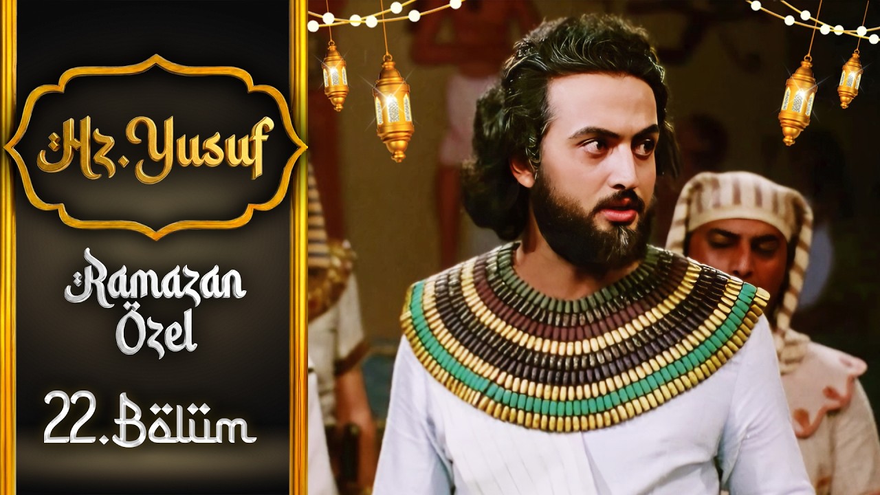 Hz. Yusuf 22. Bölüm | Ramazan Özel