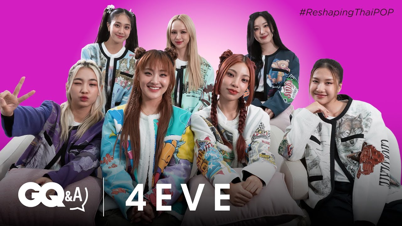 4EVE เกิร์ลกรุ๊ปมาแรงที่สร้างสีสันให้วงการเพลงไทย | GQ&A - 