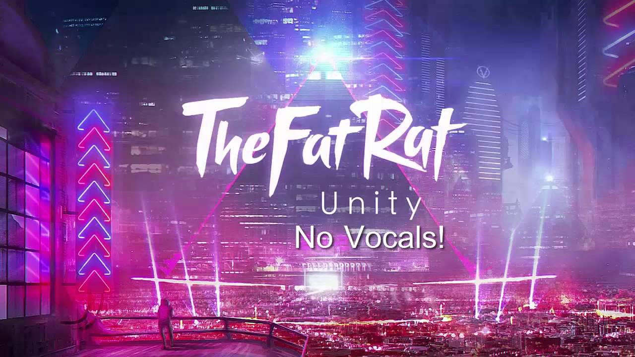 TheFatRat - Unity [No Vocals]