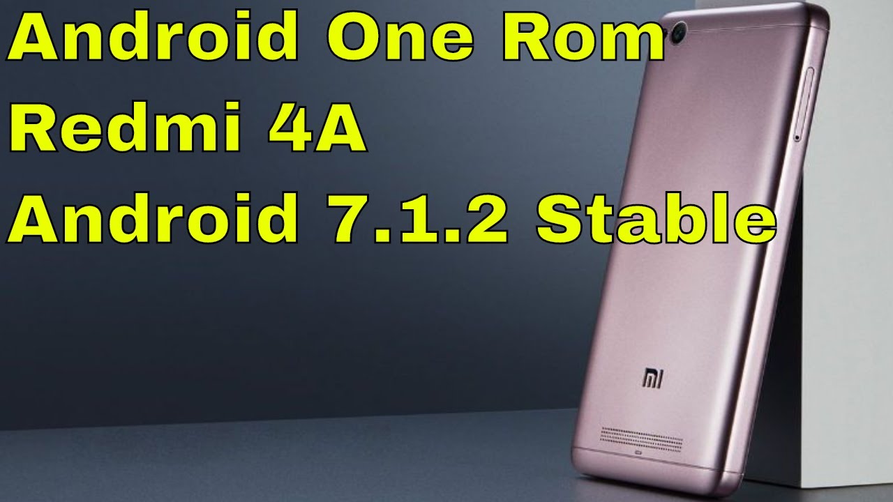 [REDMI 4A] - Android One Rom - Install & Preview - Android 7.1.2 (Redmi Note 5 Pro Giveway)