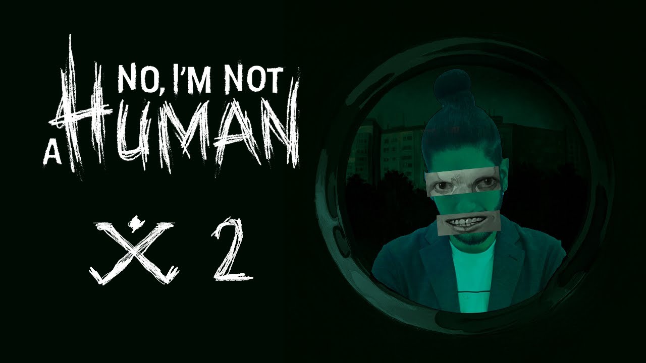 No, I'm not a human #2 - Horror Night w/ Cydonia