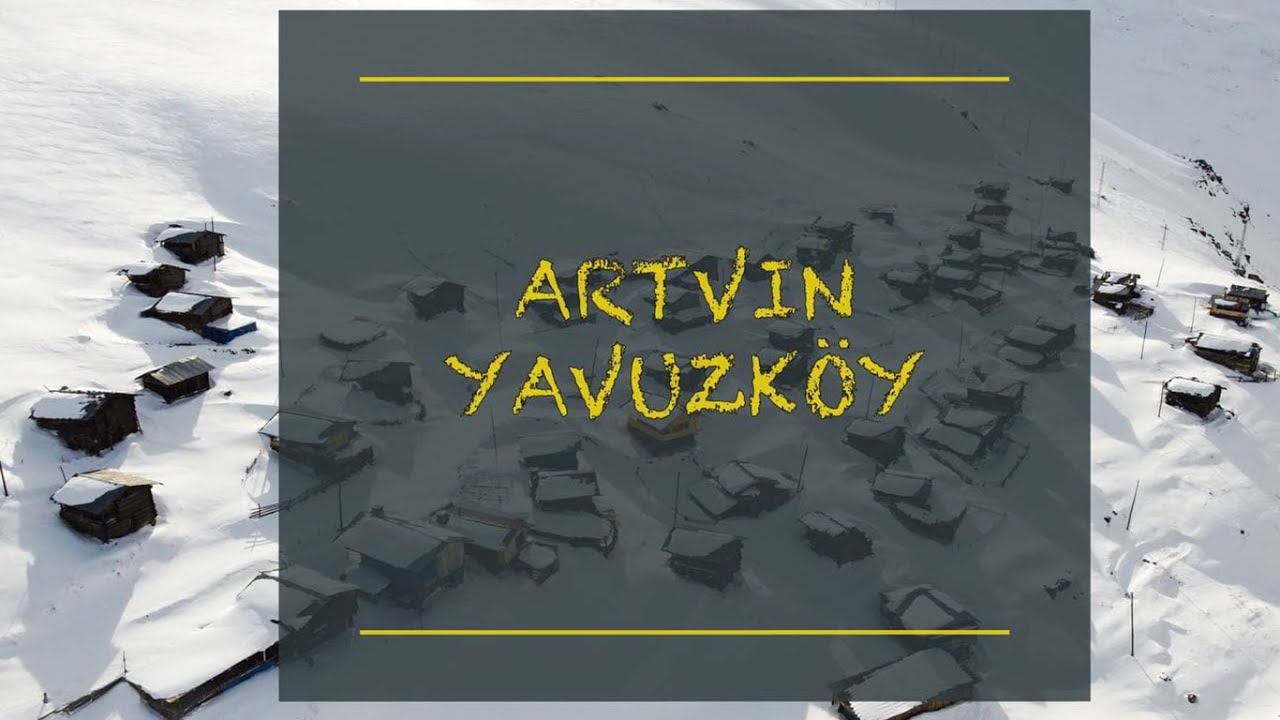 ARTVİN YAVUZKÖY