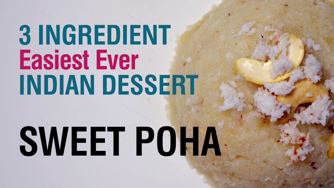 Gul Poha or Sweet Poha | Quickest Ever Indian Dessert Recipe with 3 Ingredients