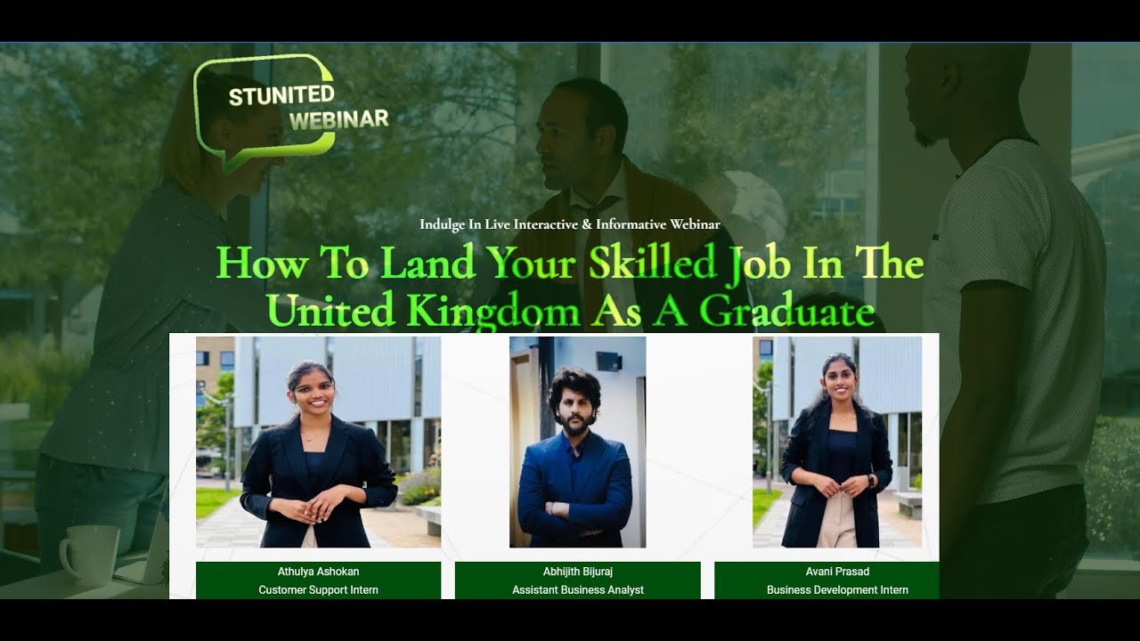 Stunited Webinar :- ​How To Land Your Skilled Job In The United Kingdom As A Graduate